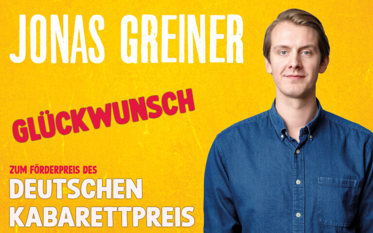 Jonas Greiner bekommt im Januar 2027 den Deutschen Kabarettpreis verliehen &ndash;  Er spielt bei uns im April 27 auf der Gutshofb&uuml;hne